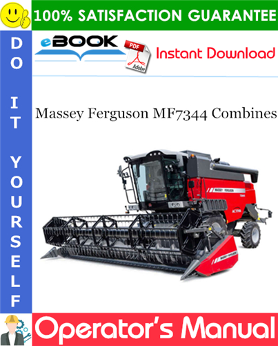 Thumbnail ☆☆ Best ☆☆ Massey Ferguson MF7344 Combines Operators Manual (S/N: 551620077 / ZN205516x03020093 / ZN205516_03030001)