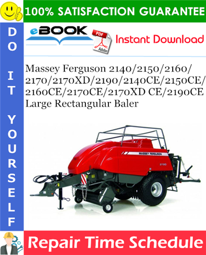 Thumbnail ☆☆ Best ☆☆ Massey Ferguson 2140/2150/2160/2170/2170XD/2190/2140CE/2150CE/2160CE/2170CE/2170XD CE/2190CE Large Rectangular Baler Repair Time Schedule Manual Thumbnail ☆☆ Best ☆☆ Massey Ferguson 2140/2150/2160/2170/2170XD/2190/2140CE/2150CE/2160CE/2170CE/2170XD CE/2190CE Large Rectangular Baler Repair Time Schedule Manual