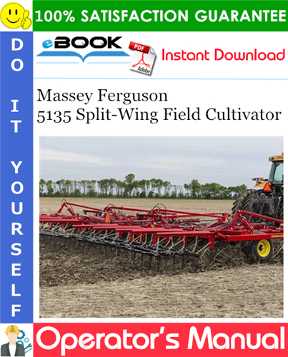 Thumbnail ☆☆ Best ☆☆ Massey Ferguson 5135 Split-Wing Field Cultivator Operators Manual
