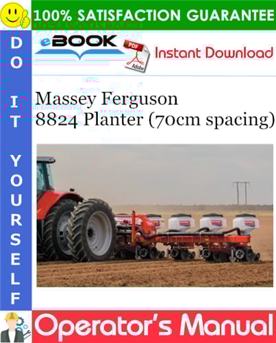 Thumbnail ☆☆ Best ☆☆ Massey Ferguson 8824 Planter (70cm spacing) Operators Manual Thumbnail ☆☆ Best ☆☆ Massey Ferguson 8824 Planter (70cm spacing) Operators Manual