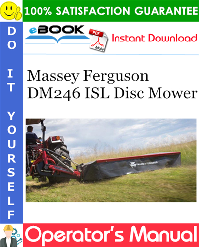Thumbnail ☆☆ Best ☆☆ Massey Ferguson DM246 ISL Disc Mower Operators Manual