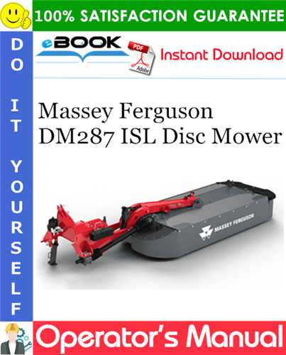 Thumbnail ☆☆ Best ☆☆ Massey Ferguson DM287 ISL Disc Mower Operators Manual Thumbnail ☆☆ Best ☆☆ Massey Ferguson DM287 ISL Disc Mower Operators Manual