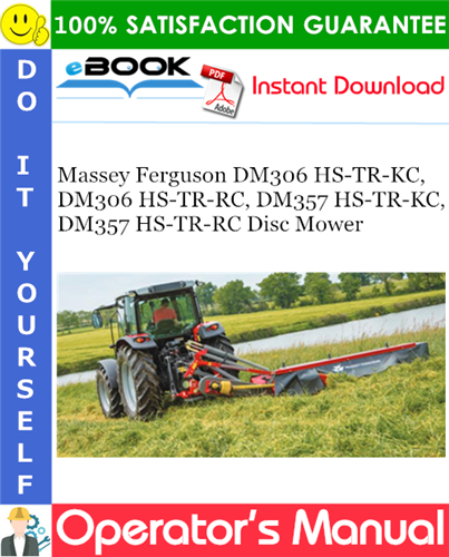 Thumbnail ☆☆ Best ☆☆ Massey Ferguson DM306 HS-TR-KC, DM306 HS-TR-RC, DM357 HS-TR-KC, DM357 HS-TR-RC Disc Mower Operators Manual Thumbnail ☆☆ Best ☆☆ Massey Ferguson DM306 HS-TR-KC, DM306 HS-TR-RC, DM357 HS-TR-KC, DM357 HS-TR-RC Disc Mower Operators Manual