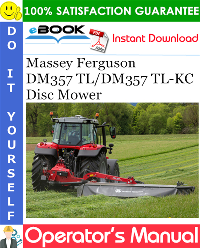 Thumbnail ☆☆ Best ☆☆ Massey Ferguson DM357 TL/DM357 TL-KC Disc Mower Operators Manual