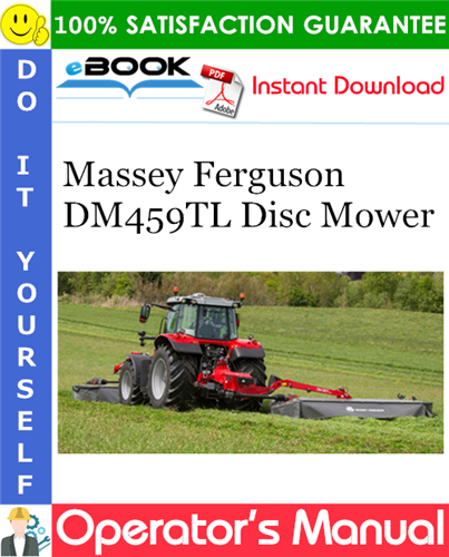 Thumbnail ☆☆ Best ☆☆ Massey Ferguson DM459TL Disc Mower Operators Manual
