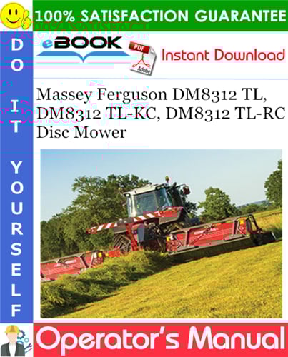 Thumbnail ☆☆ Best ☆☆ Massey Ferguson DM8312 TL, DM8312 TL-KC, DM8312 TL-RC Disc Mower Operators Manual