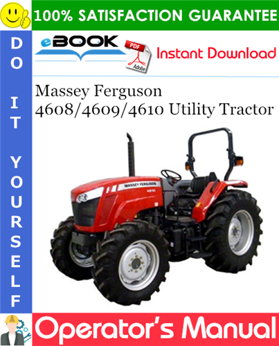 Thumbnail ☆☆ Best ☆☆ Massey Ferguson 4608/4609/4610 Utility Tractor Operators Manual