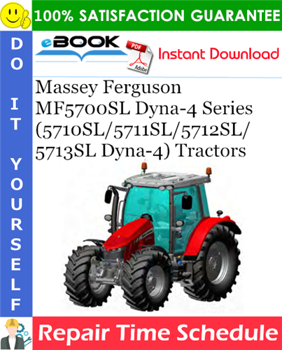 Thumbnail ☆☆ Best ☆☆ Massey Ferguson MF5700SL Dyna-4 Series (5710SL/5711SL/5712SL/5713SL Dyna-4) Tractors Repair Time Schedule Manual