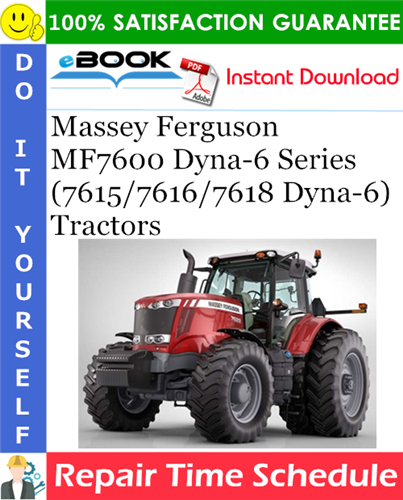 Thumbnail ☆☆ Best ☆☆ Massey Ferguson MF7600 Dyna-6 Series (7615/7616/7618 Dyna-6) Tractors Repair Time Schedule Manual