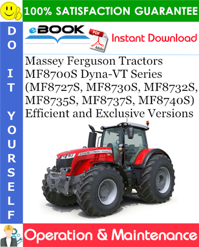 Thumbnail ☆☆ Best ☆☆ Massey Ferguson MF8700S Dyna-VT Series (MF8727S, MF8730S, MF8732S, MF8735S, MF8737S, MF8740S) Efficient and Exclusive Versions Tractors Operation & Maintenance M