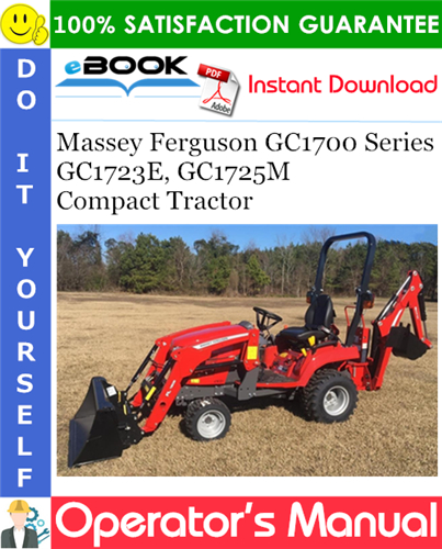 Thumbnail ☆☆ Best ☆☆ Massey Ferguson GC1700 Series GC1723E, GC1725M Compact Tractor Operators Manual