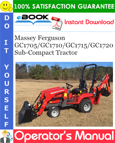 Thumbnail ☆☆ Best ☆☆ Massey Ferguson GC1705/GC1710/GC1715/GC1720 Sub-Compact Tractor Operators Manual