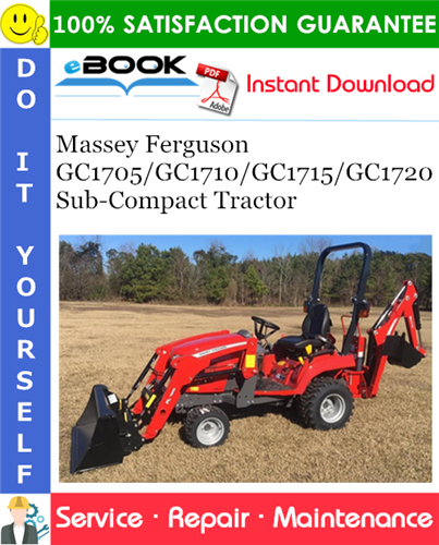 Thumbnail ☆☆ Best ☆☆ Massey Ferguson GC1705/GC1710/GC1715/GC1720 Sub-Compact Tractor Service Repair Manual