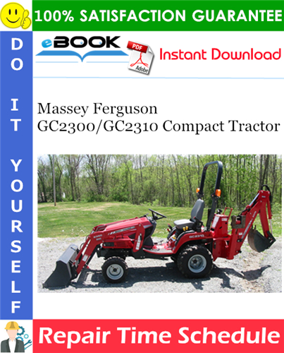 Thumbnail ☆☆ Best ☆☆ Massey Ferguson GC2300/GC2310 Compact Tractor Repair Time Schedule Manual