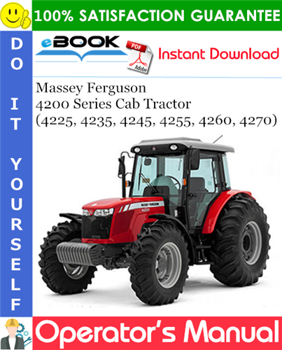 Thumbnail ☆☆ Best ☆☆ Massey Ferguson 4200 Series (4225, 4235, 4245, 4255, 4260, 4270) Cab Tractor Operators Manual Thumbnail ☆☆ Best ☆☆ Massey Ferguson 4200 Series (4225, 4235, 4245, 4255, 4260, 4270) Cab Tractor Operators Manual