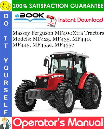 Thumbnail ☆☆ Best ☆☆ Massey Ferguson MF400Xtra Tractors Models MF425, MF435, MF440, MF445, MF455e, MF435c Operators Manual Thumbnail ☆☆ Best ☆☆ Massey Ferguson MF400Xtra Tractors Models MF425, MF435, MF440, MF445, MF455e, MF435c Operators Manual