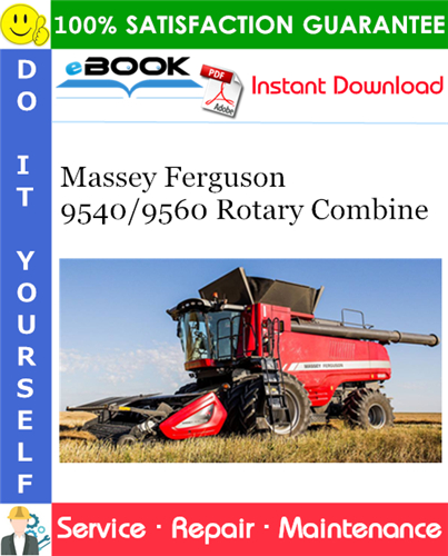 Thumbnail ☆☆ Best ☆☆ Massey Ferguson 9540/9560 Rotary Combine Service Repair Manual (9540 - S/N:AGCM95400EHC17501 AND UP, 9560 - S/N:AGCM95600EHC18501 AND UP) Thumbnail ☆☆ Best ☆☆ Massey Ferguson 9540/9560 Rotary Combine Service Repair Manual (9540 - S/N:AGCM95400EHC17501 AND UP, 9560 - S/N:AGCM95600EHC18501 AND UP)