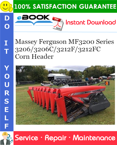 Thumbnail ☆☆ Best ☆☆ Massey Ferguson MF3200 Series 3206/3206C/3212F/3212FC Corn Header Service Repair Manual Thumbnail ☆☆ Best ☆☆ Massey Ferguson MF3200 Series 3206/3206C/3212F/3212FC Corn Header Service Repair Manual