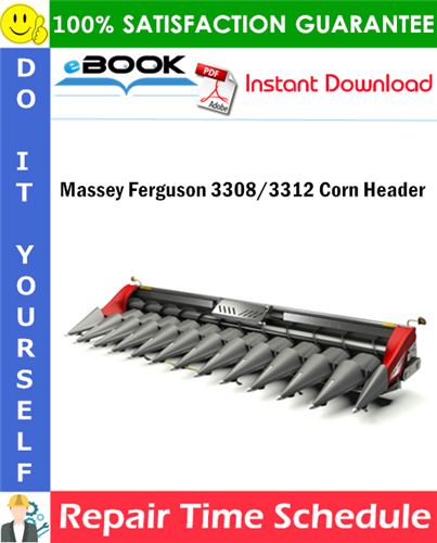 Thumbnail ☆☆ Best ☆☆ Massey Ferguson 3308/3312 Corn Header Repair Time Schedule Manual Thumbnail ☆☆ Best ☆☆ Massey Ferguson 3308/3312 Corn Header Repair Time Schedule Manual