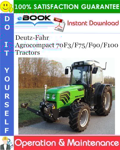 Thumbnail ☆☆ Best ☆☆ Deutz-Fahr Agrocompact 70F3/F75/F90/F100 Tractors Operation & Maintenance Manual Thumbnail ☆☆ Best ☆☆ Deutz-Fahr Agrocompact 70F3/F75/F90/F100 Tractors Operation & Maintenance Manual