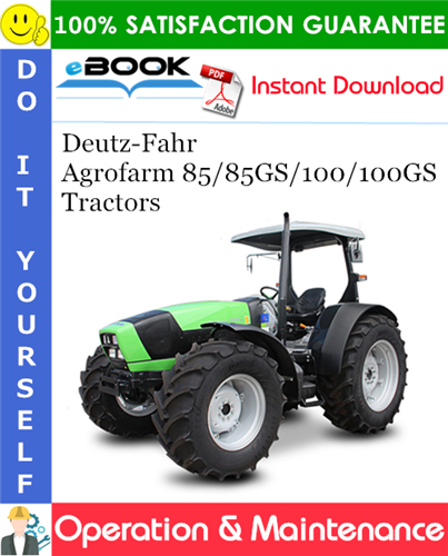 Thumbnail ☆☆ Best ☆☆ Deutz-Fahr Agrofarm 85/85GS/100/100GS Tractors Operation & Maintenance Manual Thumbnail ☆☆ Best ☆☆ Deutz-Fahr Agrofarm 85/85GS/100/100GS Tractors Operation & Maintenance Manual