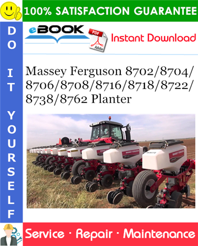 Thumbnail ☆☆ Best ☆☆ Massey Ferguson 8702/8704/8706/8708/8716/8718/8722/8738/8762 Planter Service Repair Manual