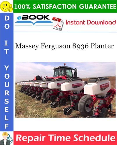 Thumbnail ☆☆ Best ☆☆ Massey Ferguson 8936 Planter Repair Time Schedule Manual