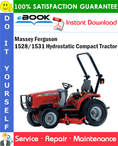 Thumbnail ☆☆ Best ☆☆ Massey Ferguson 1528/1531 Hydrostatic Compact Tractor Service Repair Manual
