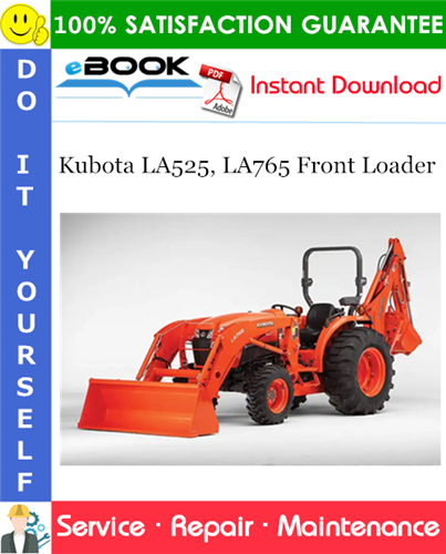 Thumbnail ☆☆ Best ☆☆ Kubota LA525, LA765 Front Loader Service Repair Manual
