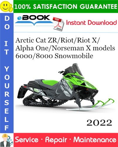Thumbnail ☆☆ Best ☆☆ 2022 Arctic Cat ZR/Riot/Riot X/Alpha One/Norseman X models 6000/8000 Snowmobile Service Repair Manual