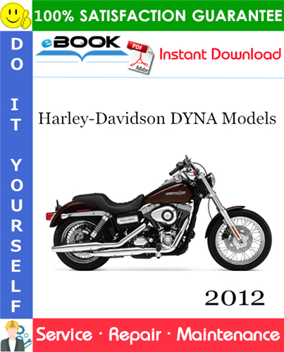 Thumbnail ☆☆ Best ☆☆ 2012 Harley-Davidson DYNA Models (FXDB, FXDC, FXDF, FXDWG, FXDL, FLD) Motorcycle Service Repair Manual + Electrical Diagnostic Manual Thumbnail ☆☆ Best ☆☆ 2012 Harley-Davidson DYNA Models (FXDB, FXDC, FXDF, FXDWG, FXDL, FLD) Motorcycle Service Repair Manual + Electrical Diagnostic Manual