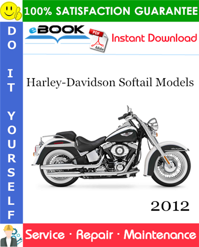 Thumbnail ☆☆ Best ☆☆ 2012 Harley-Davidson Softail Models (FLSTFB, FLSTC, FLSTF, FLSTN, FXST, FXS) Motorcycle Service Repair Manual + Electrical Diagnostic Manual 