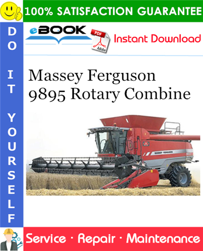 Product picture ☆☆ Best ☆☆ Massey Ferguson 9895 Rotary Combine Service Repair Manual (EFFECTIVE SN HSC8101 - HTC8999)