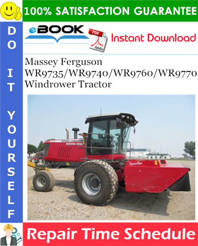 Product picture ☆☆ Best ☆☆ Massey Ferguson WR9735/WR9740/WR9760/WR9770 Windrower Tractor Repair Time Schedule Manual