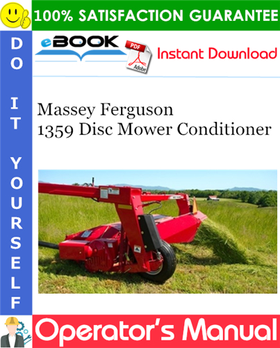Product picture ☆☆ Best ☆☆ Massey Ferguson 1359 Disc Mower Conditioner Operators Manual