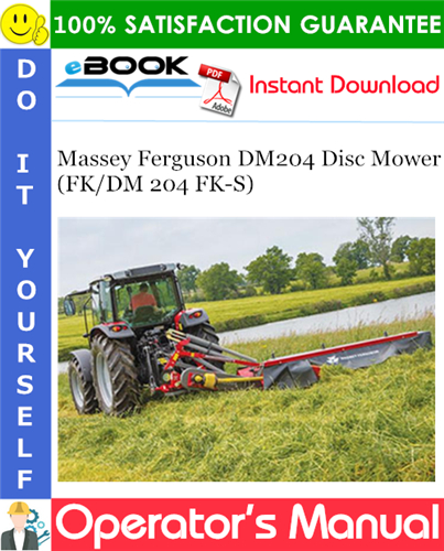 Product picture ☆☆ Best ☆☆ Massey Ferguson DM204 Disc Mower (FK/DM 204 FK-S) Operators Manual