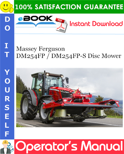 Product picture ☆☆ Best ☆☆ Massey Ferguson DM254FP / DM254FP-S Disc Mower Operators Manual