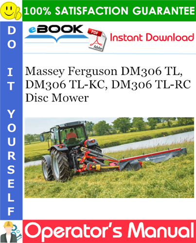 Product picture ☆☆ Best ☆☆ Massey Ferguson DM306 TL, DM306 TL-KC, DM306 TL-RC Disc Mower Operators Manual