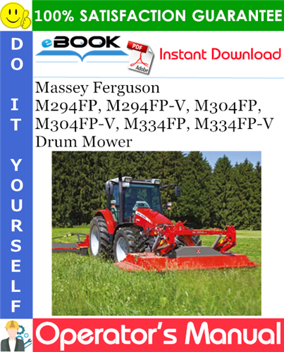 Product picture ☆☆ Best ☆☆ Massey Ferguson M294FP, M294FP-V, M304FP, M304FP-V, M334FP, M334FP-V Drum Mower Operators Manual