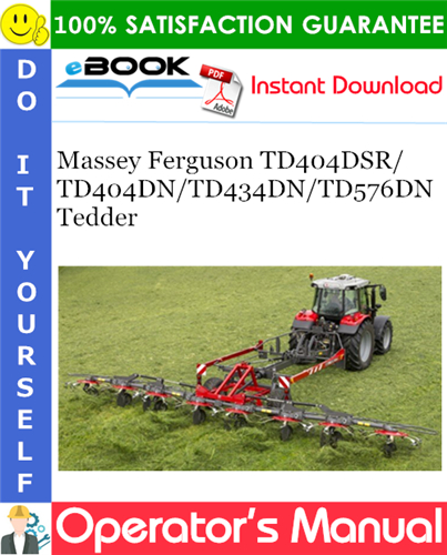 Product picture ☆☆ Best ☆☆ Massey Ferguson TD404DSR/TD404DN/TD434DN/TD576DN Tedder Operators Manual