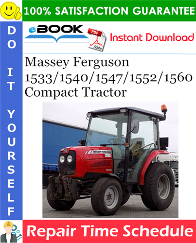 Product picture ☆☆ Best ☆☆ Massey Ferguson 1533/1540/1547/1552/1560 Compact Tractor Repair Time Schedule Manual
