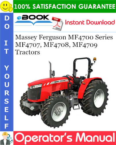 Product picture ☆☆ Best ☆☆ Massey Ferguson MF4700 Series MF4707, MF4708, MF4709 Tractors Operators Manual