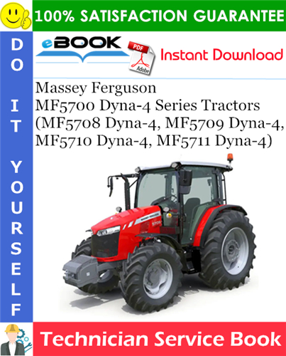 Product picture ☆☆ Best ☆☆ Massey Ferguson MF5700 Dyna-4 Series Tractors (MF5708 Dyna-4, MF5709 Dyna-4, MF5710 Dyna-4, MF5711 Dyna-4) Technician Service Book