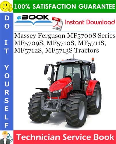 Product picture ☆☆ Best ☆☆ Massey Ferguson MF5700S Series MF5709S, MF5710S, MF5711S, MF5712S, MF5713S Tractors Technician Service Book