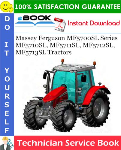 Product picture ☆☆ Best ☆☆ Massey Ferguson MF5700SL Series MF5710SL, MF5711SL, MF5712SL, MF5713SL Tractors Technician Service Book