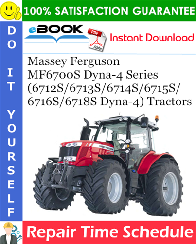 Product picture ☆☆ Best ☆☆ Massey Ferguson MF6700S Dyna-4 Series (6712S/6713S/6714S/6715S/6716S/6718S Dyna-4) Tractors Repair Time Schedule Manual