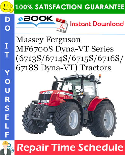 Product picture ☆☆ Best ☆☆ Massey Ferguson MF6700S Dyna-VT Series (6713S/6714S/6715S/6716S/6718S Dyna-VT) Tractors Repair Time Schedule Manual