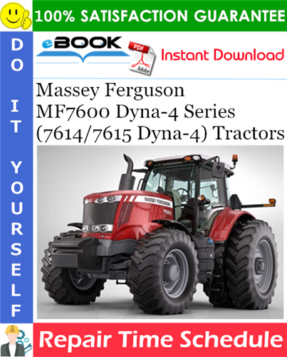 Product picture ☆☆ Best ☆☆ Massey Ferguson MF7600 Dyna-4 Series (7614/7615 Dyna-4) Tractors Repair Time Schedule Manual