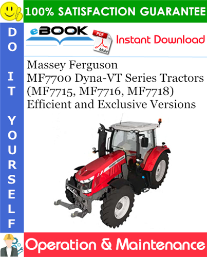 Product picture ☆☆ Best ☆☆ Massey Ferguson MF7700 Dyna-VT Series (MF7715, MF7716, MF7718) Efficient and Exclusive Versions Tractors Operation & Maintenance Manual