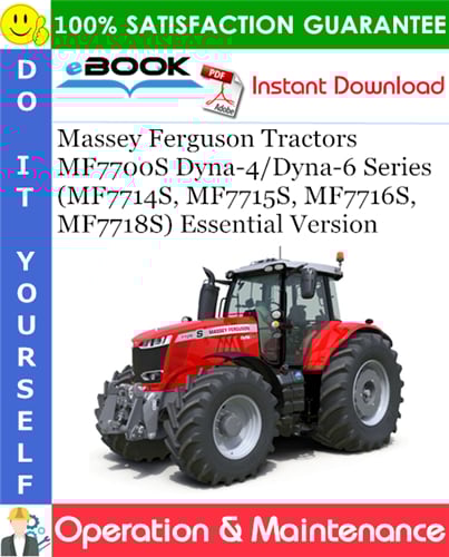 Product picture ☆☆ Best ☆☆ Massey Ferguson MF7700S Dyna-4/Dyna-6 Series (MF7714S, MF7715S, MF7716S, MF7718S) Essential Version Tractors Operation & Maintenance Manual